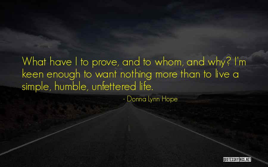 Living Humble Quotes By Donna Lynn Hope Living Humble Quotes By Donna Lynn Hope