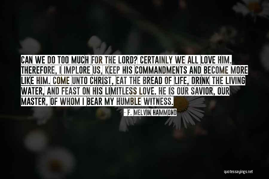 Living Humble Quotes By F. Melvin Hammond Living Humble Quotes By F. Melvin Hammond