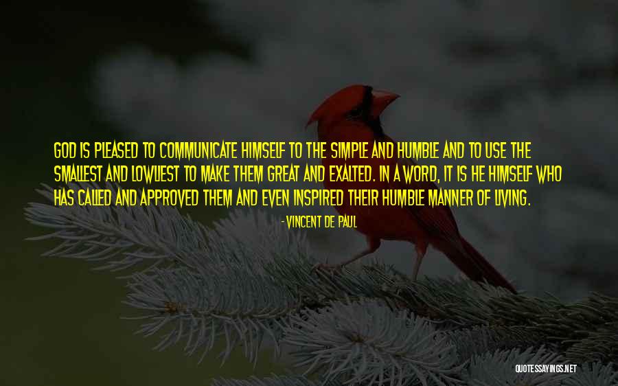 Living Humble Quotes By Vincent De Paul Living Humble Quotes By Vincent De Paul