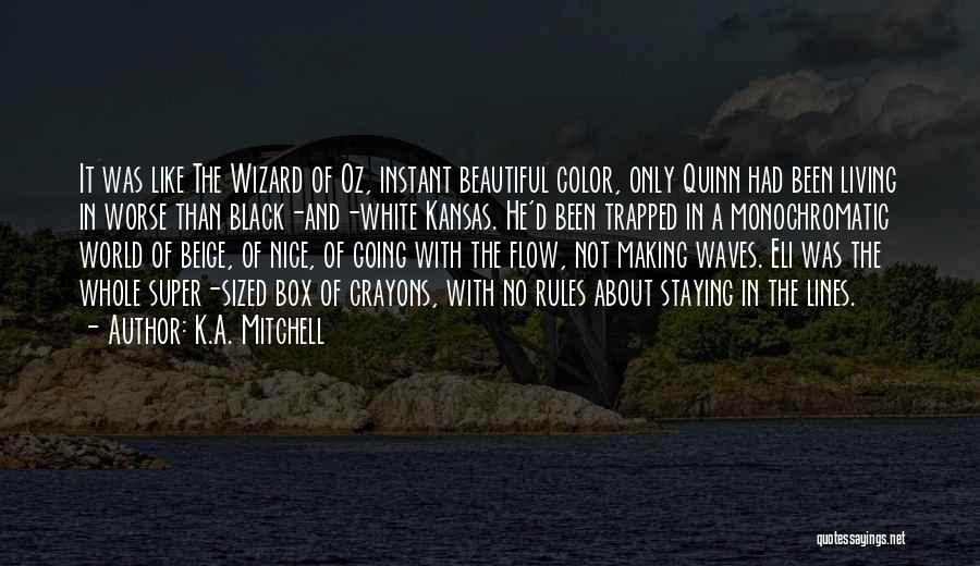 Living In A Bad World Quotes By K.A. Mitchell