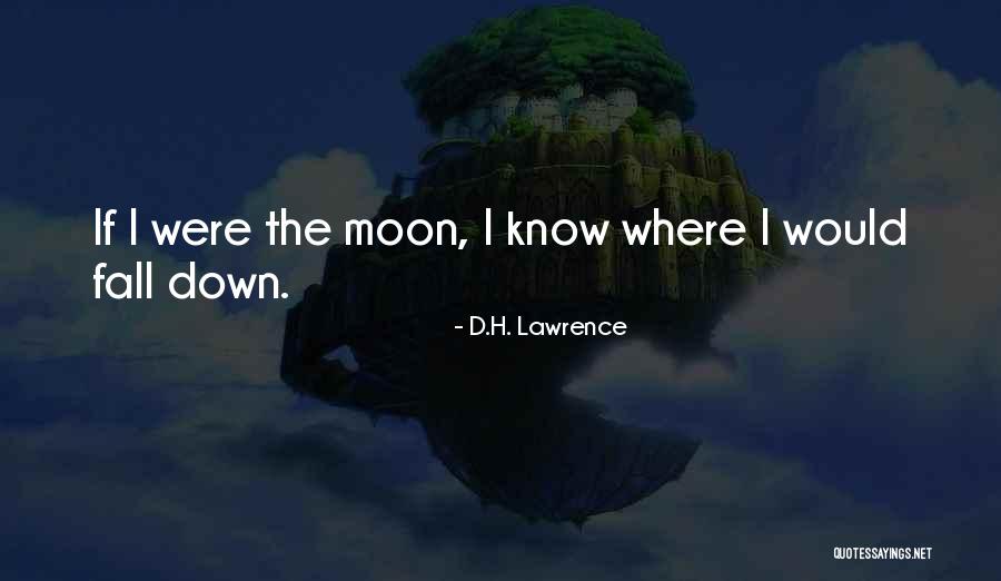 Living In A Beautiful Place Quotes By D.H. Lawrence Living In A Beautiful Place Quotes By D.H. Lawrence