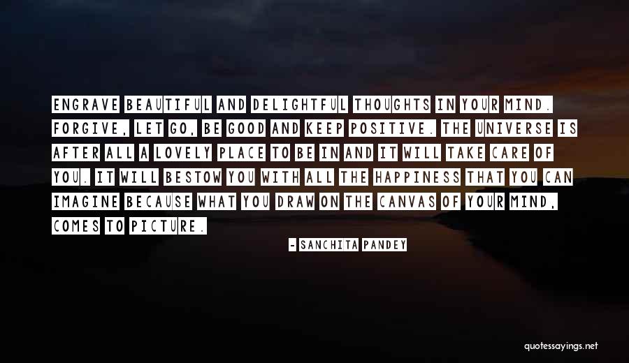 Living In A Beautiful Place Quotes By Sanchita Pandey Living In A Beautiful Place Quotes By Sanchita Pandey