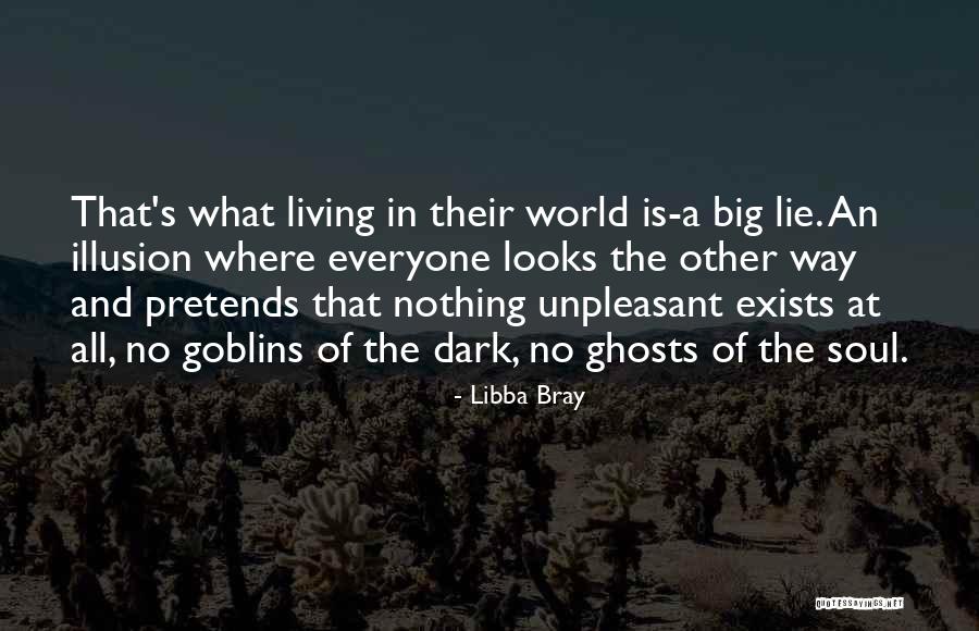 Living In A Big World Quotes By Libba Bray Living In A Big World Quotes By Libba Bray