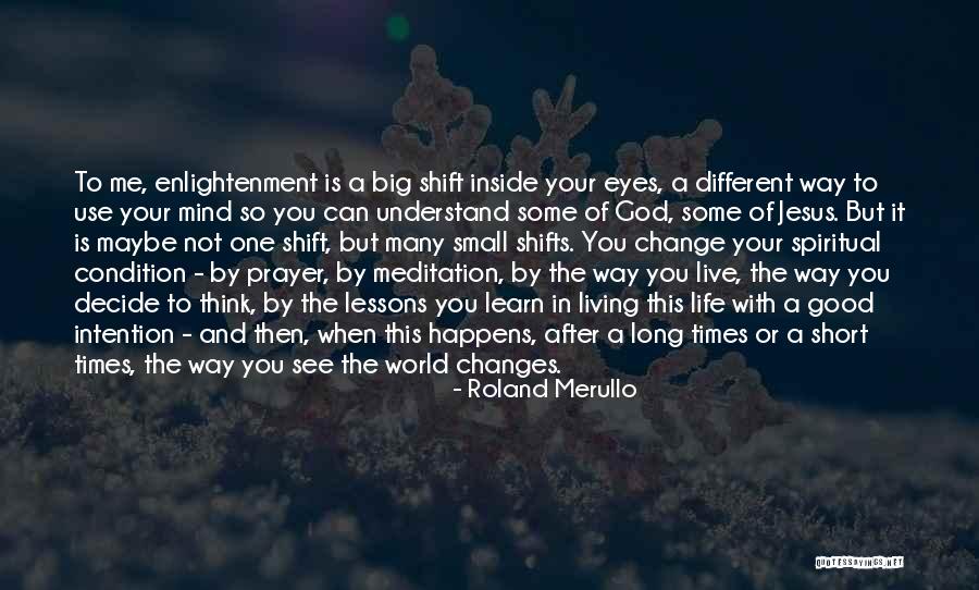 Living In A Big World Quotes By Roland Merullo