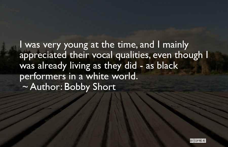 Living In A Black And White World Quotes By Bobby Short