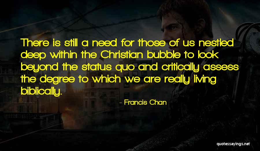 Living In A Bubble Quotes By Francis Chan