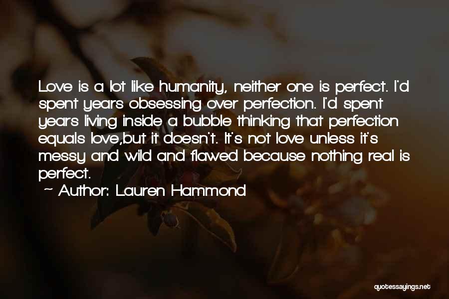 Living In A Bubble Quotes By Lauren Hammond