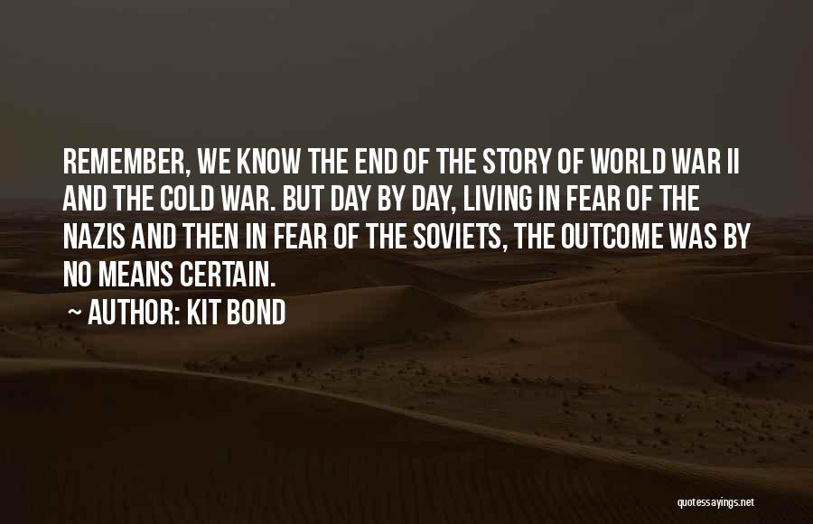 Living In A Cold World Quotes By Kit Bond