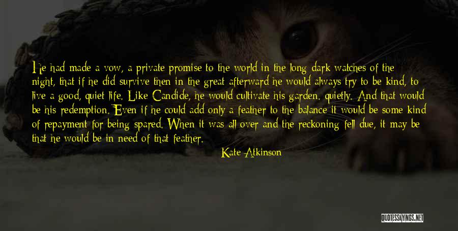 Living In A Dark World Quotes By Kate Atkinson Living In A Dark World Quotes By Kate Atkinson