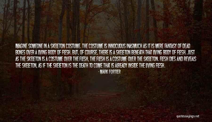 Living In A Fantasy Quotes By Mark Fortier Living In A Fantasy Quotes By Mark Fortier