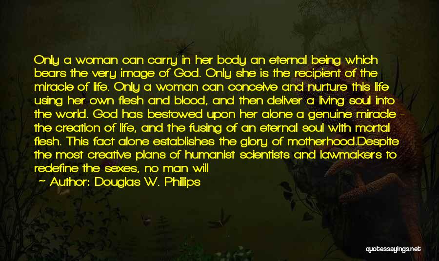 Living In A Man's World Quotes By Douglas W. Phillips