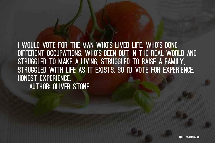 Living In A Man's World Quotes By Oliver Stone