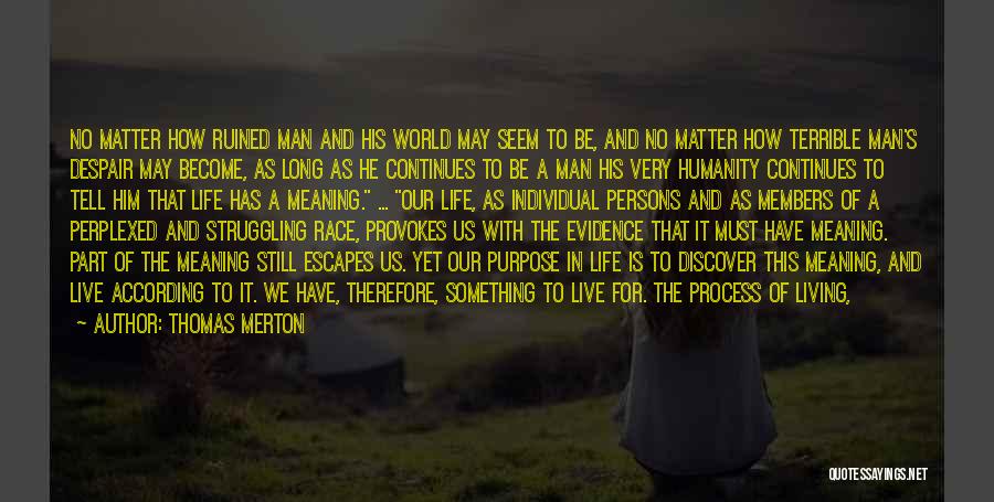 Living In A Man's World Quotes By Thomas Merton