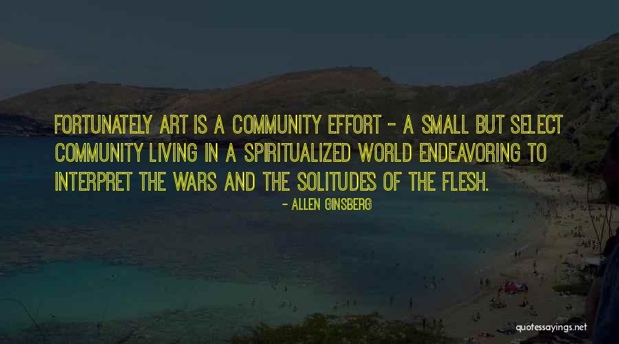 Living In A Small World Quotes By Allen Ginsberg