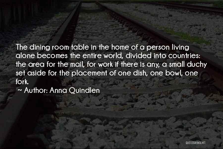Living In A Small World Quotes By Anna Quindlen