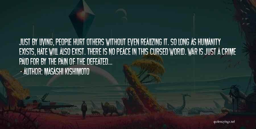 Living In A World Of Pain Quotes By Masashi Kishimoto