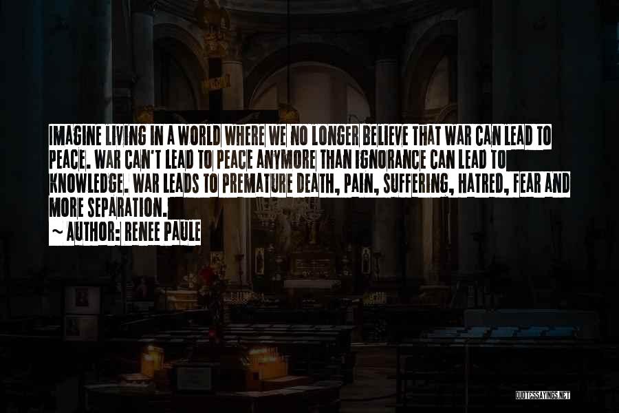 Living In A World Of Pain Quotes By Renee Paule