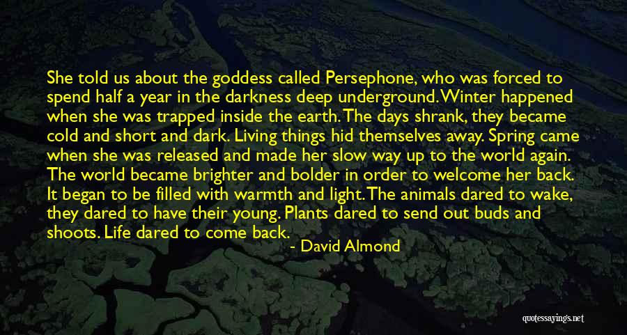 Living In A World So Cold Quotes By David Almond