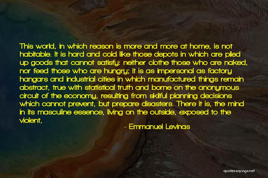 Living In A World So Cold Quotes By Emmanuel Levinas