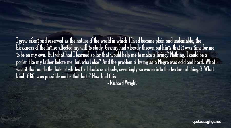 Living In A World So Cold Quotes By Richard Wright