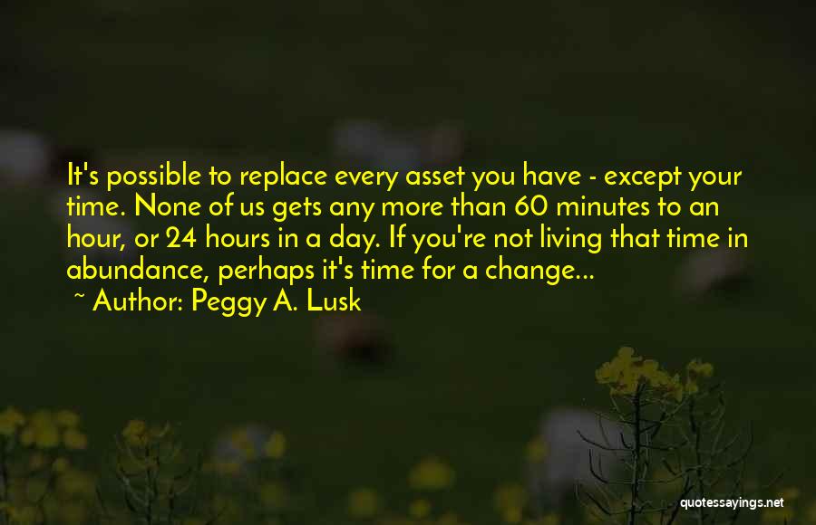 Living In Abundance Quotes By Peggy A. Lusk