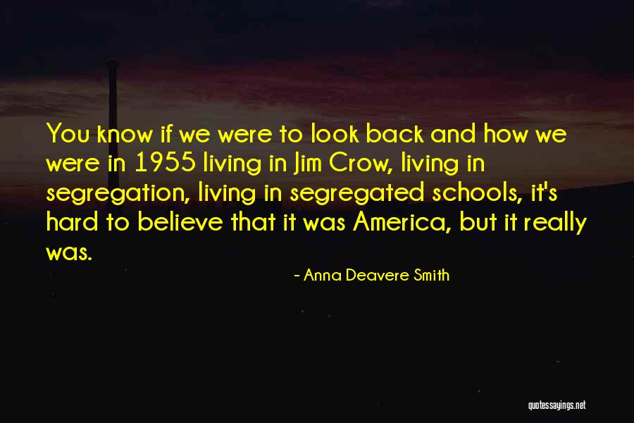 Living In America Quotes By Anna Deavere Smith