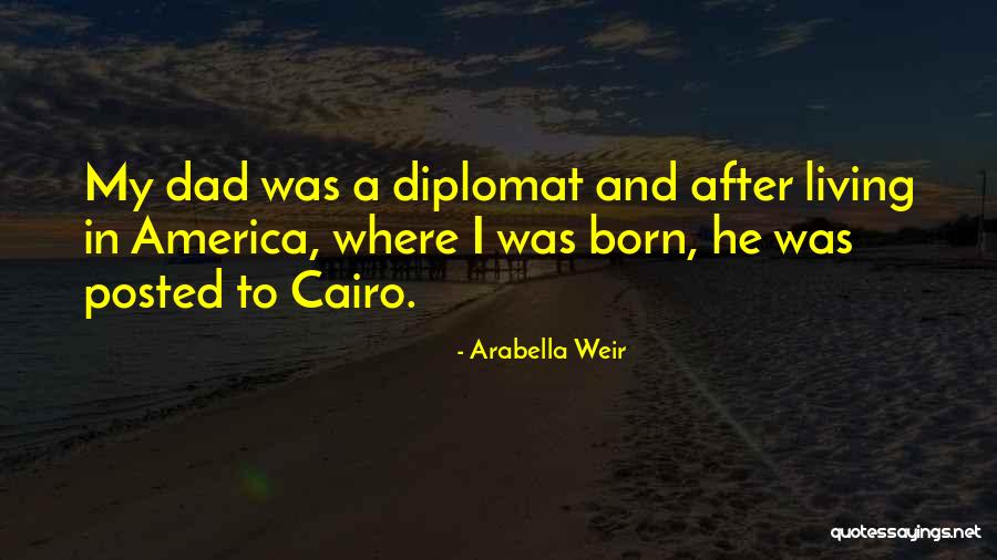 Living In America Quotes By Arabella Weir Living In America Quotes By Arabella Weir