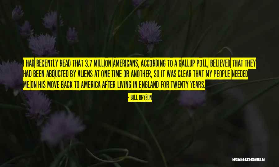 Living In America Quotes By Bill Bryson