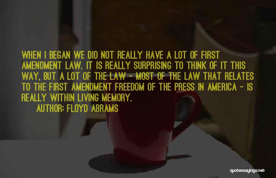 Living In America Quotes By Floyd Abrams