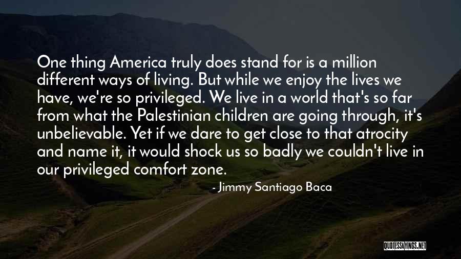 Living In America Quotes By Jimmy Santiago Baca