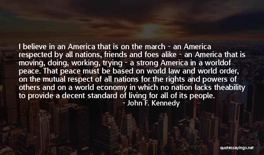 Living In America Quotes By John F. Kennedy