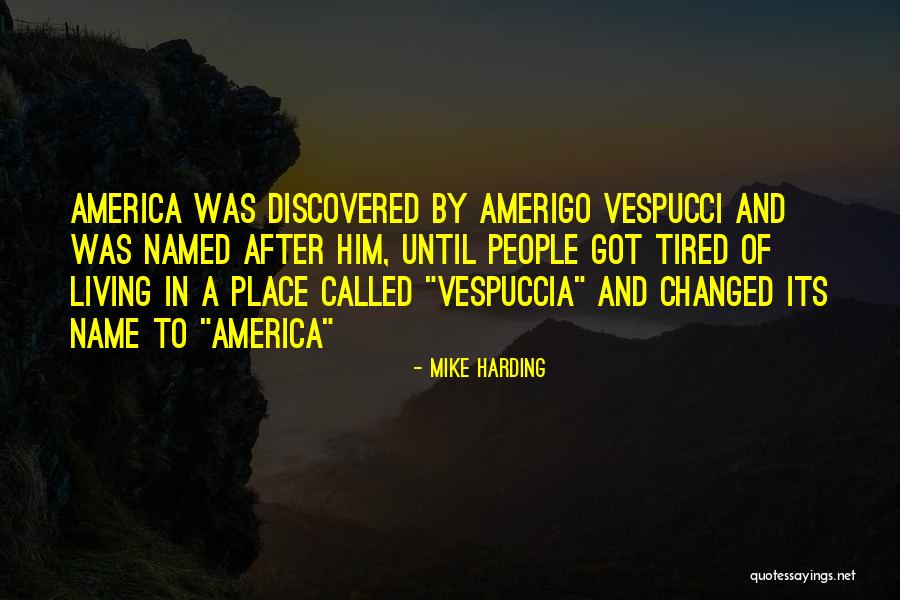 Living In America Quotes By Mike Harding