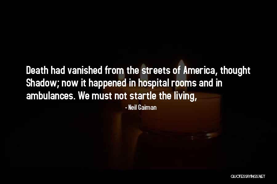 Living In America Quotes By Neil Gaiman Living In America Quotes By Neil Gaiman