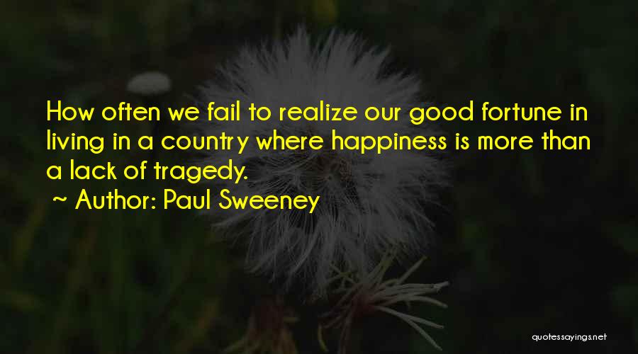 Living In America Quotes By Paul Sweeney