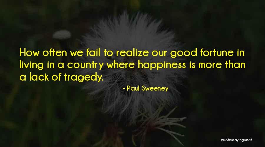 Living In America Quotes By Paul Sweeney Living In America Quotes By Paul Sweeney