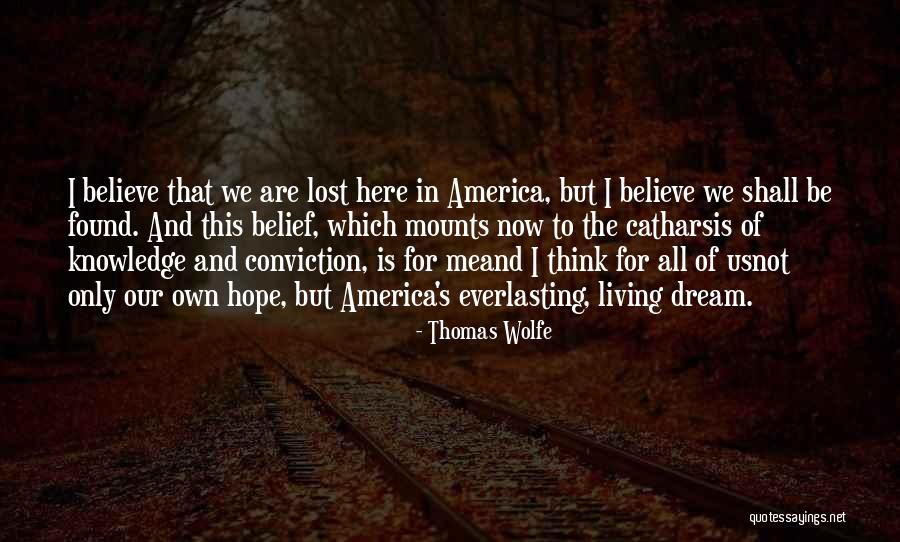 Living In America Quotes By Thomas Wolfe