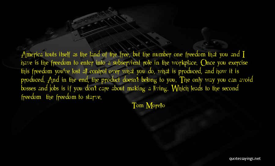 Living In America Quotes By Tom Morello