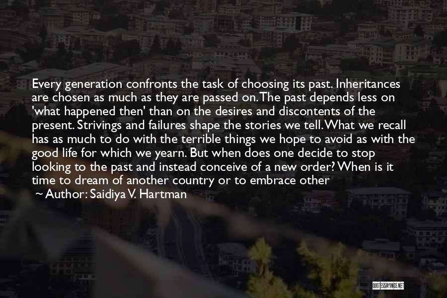 Living In Another Country Quotes By Saidiya V. Hartman