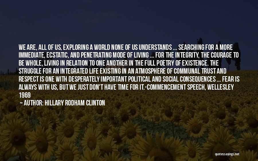 Living In Another World Quotes By Hillary Rodham Clinton