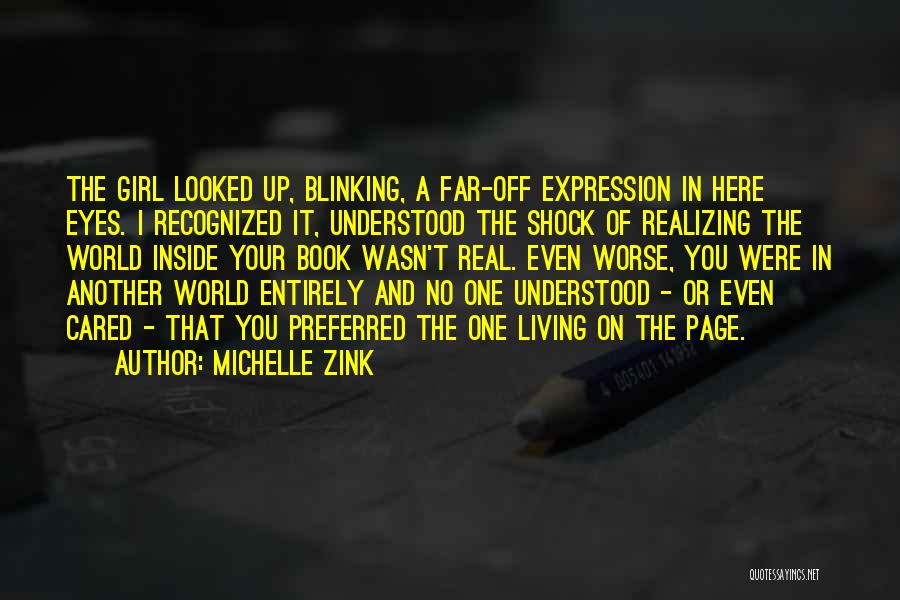 Living In Another World Quotes By Michelle Zink