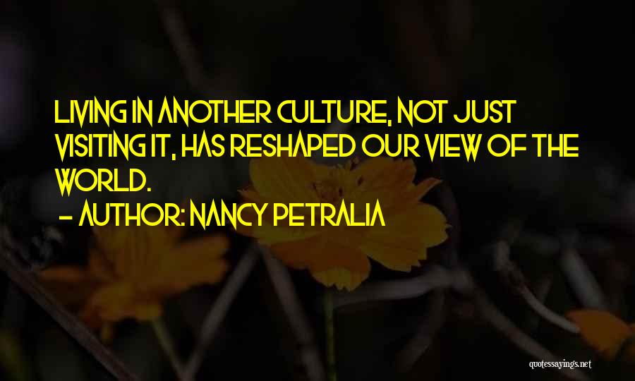 Living In Another World Quotes By Nancy Petralia