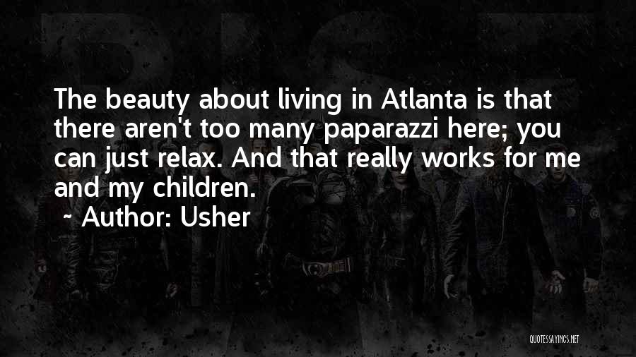 Living In Atlanta Quotes By Usher