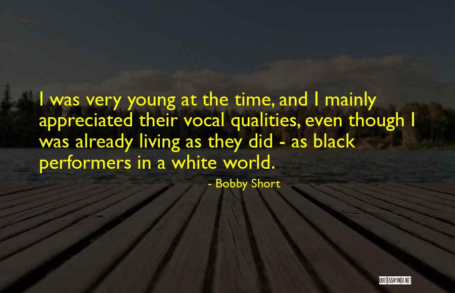 Living In Black And White Quotes By Bobby Short Living In Black And White Quotes By Bobby Short