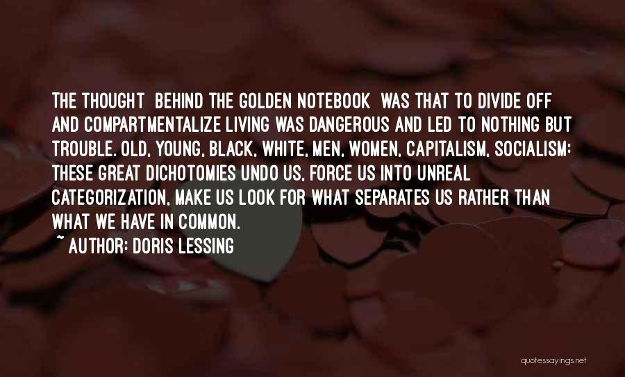 Living In Black And White Quotes By Doris Lessing