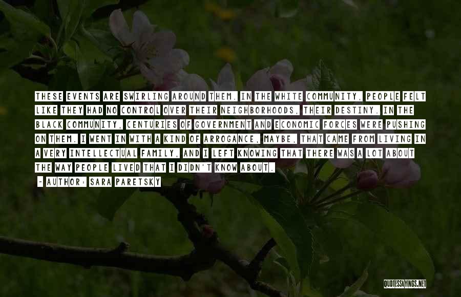 Living In Black And White Quotes By Sara Paretsky Living In Black And White Quotes By Sara Paretsky