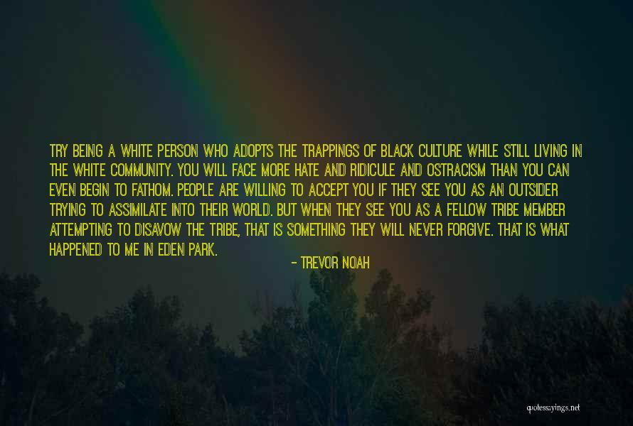 Living In Black And White Quotes By Trevor Noah