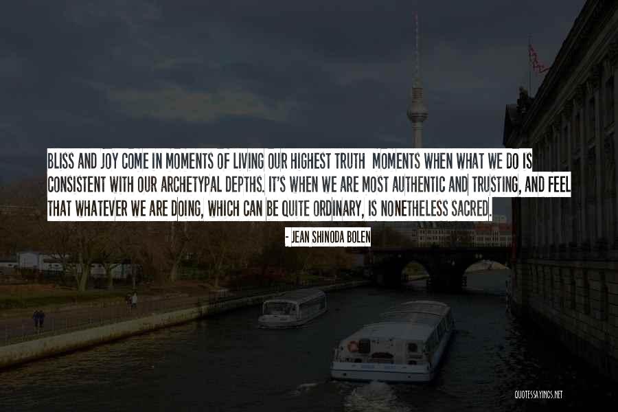 Living In Bliss Quotes By Jean Shinoda Bolen Living In Bliss Quotes By Jean Shinoda Bolen