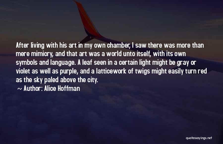 Living In City Quotes By Alice Hoffman