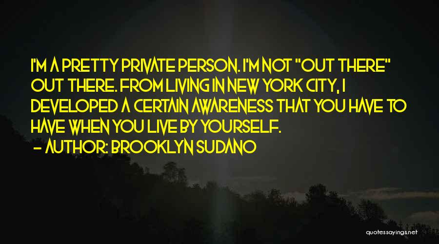 Living In City Quotes By Brooklyn Sudano