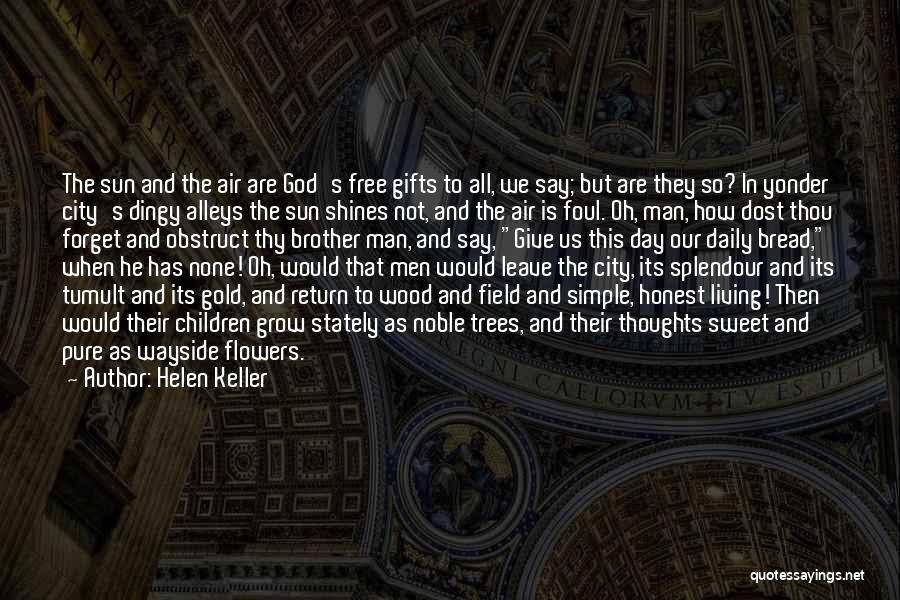 Living In City Quotes By Helen Keller